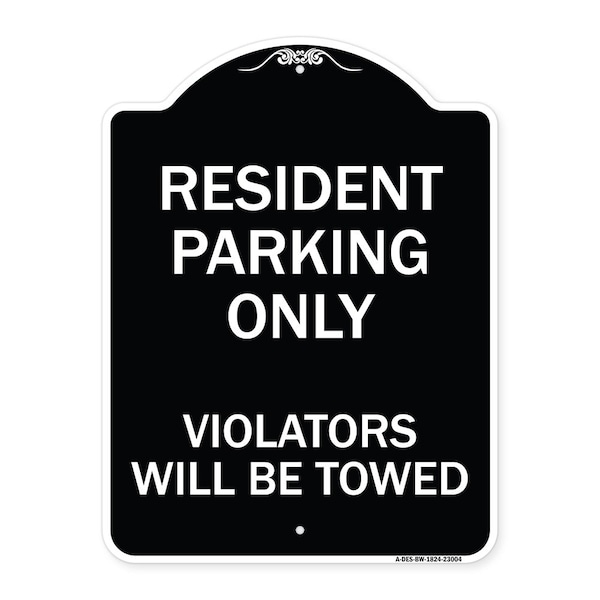 Signmission Reserved Parking Towing Resident Parking Violators Will Towed Alum Sign, 24" x 18", BW-1824-23004 A-DES-BW-1824-23004 - main